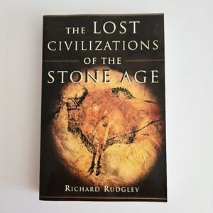 The Lost Civilizations of the Stone Age Richard Rudgley 1999 Trade PB Used Good